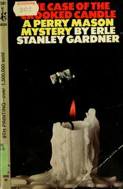 Front cover of The case of the crooked candle by Erle Stanley Gardner