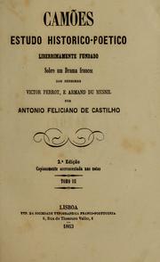 Cover of Camões, estudo historico-poetico liberrimamente fundado sobre um drama francez dos senhores Victor Perrot, e Armand du Mesnil by Antonio Feliciano de Castilho