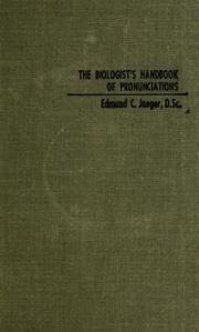 Front cover of The biologist's handbook of pronunciations by Edmund Carroll Jaeger