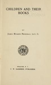 Front cover of Children and their books by Penniman, James Hosmer