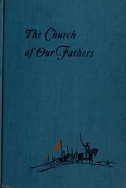 Front cover of The church of our fathers by Roland Herbert Bainton