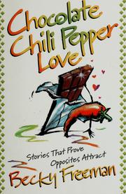Front cover of Chocolate chili pepper love by Becky Freeman Johnson