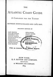 Cover of The Atlantic coast guide, a companion for the tourist between Newfoundland and Cape May by Benjamin F. DeCosta