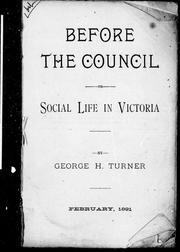 Front cover of Before the council, or, Social life in Victoria by George H. Turner