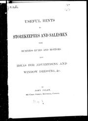 Cover of Useful hints to storekeepers and salesmen, with business rules and mottoes, also ideas for advertising and window dressing, &c by John Allan