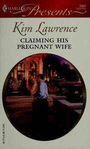 Front cover of Claiming his pregnant wife by Kim Lawrence