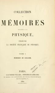 Front cover of Collection de mémoires relatifs à la physique, publiés par la Société française de physique by Société française de physique, Paris