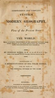 Front cover of A compendious and complete system of modern geography, or, A view of the present state of the world by Jedidiah Morse