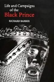 Front cover of The Life and Campaigns of the Black Prince by Richard Barber