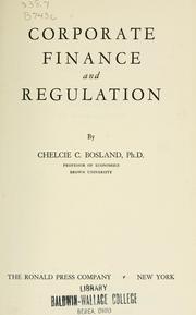 Front cover of Corporate finance and regulation by Chelcie Clayton Bosland