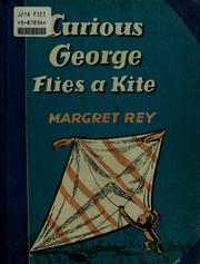 Cover of Curious George Flies a Kite by Margret Rey