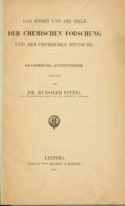 Cover of Das Wesen und die Ziele der chemischen Forschung und des chemischen Studiums by Rudolph Fittig