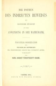 Front cover of Die Formen des indirecten Beweises mit besonderer Rücksicht auf ihre Anwendung in der Mathematik by Karl August Fürchtegott Knabe
