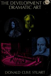 Cover of The development of dramatic art by Donald Clive Stuart