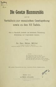 Cover of Die Gesetze Hammurabis und ihr Verhältnis zur mosaischen Gesetzgebung sowie zu den XII Tafeln by Hammurabi King of Babylonia
