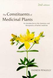Front cover of The Constituents of Medicinal Plants by Andrew Pengelly