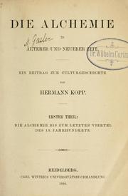 Cover of Die Alchemie in älterer und neuerer Zeit by Hermann Franz Moritz Kopp