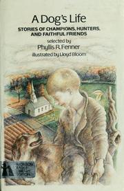 Cover of A Dog's life by Phyllis R. Fenner