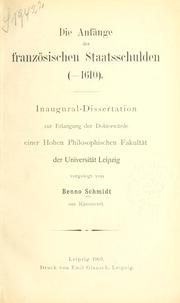 Front cover of Die Anfänge der französischen Staatsschulden (-1610) .. by Benno Schmidt