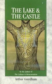 Front cover of The lake & the castle by Arthur Guirdham