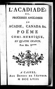 Cover of L'Acadiade ou Proüesses angloises en Acadie, Canada, &c by Chevrier M. de