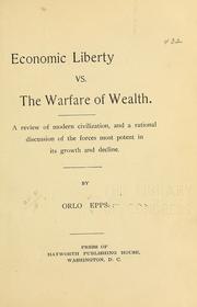 Front cover of Economic liberty vs. the warfare of wealth by Orlo Epps
