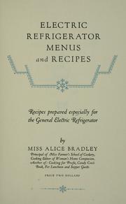 Front cover of Electric refrigerator menus and recipes. by Alice Bradley