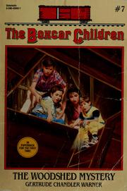Front cover of The Woodshed Mystery by Gertrude Chandler Warner
