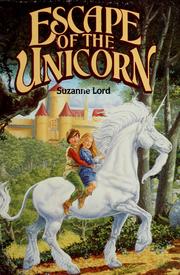 Cover of Escape of the Unicorn by Suzanne Lord