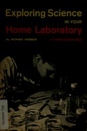 Front cover of Exploring science in your home laboratory by Richard M. Harbeck