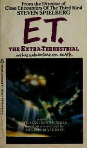 Front cover of E.T., the extra-terrestrial in his adventures on earth by William Kotzwinkle