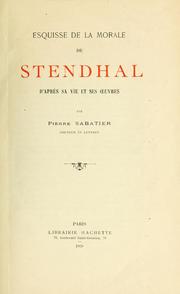 Front cover of Esquisse de la morale de Stendhal d'après sa vie et ses œuvres by Pierre Sabatier