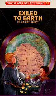 Front cover of Choose Your Own Adventure - Exiled to Earth by R. A. Montgomery