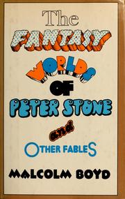 Front cover of The fantasy worlds of Peter Stone by Malcolm Boyd