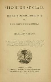 Front cover of Fitz-Hugh St. Clair : the South Carolina rebel boy by Sallie F. Moore Chapin