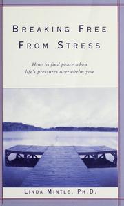 Front cover of Breaking free from stress by Linda Mintle