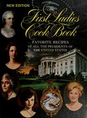 Cover of The First Ladies cook book by Margaret Brown Klapthor
