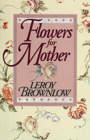 Front cover of Flowers for mother by Leroy Brownlow