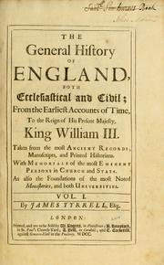 Front cover of The general history of England, both ecclesiastical and civil by James Tyrrell