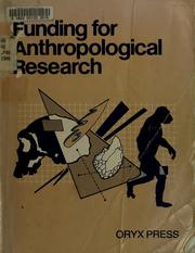 Cover of Funding for anthropological research by Karen Cantrell