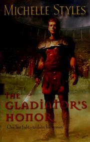 Cover of The gladiator's honor by Michelle Styles