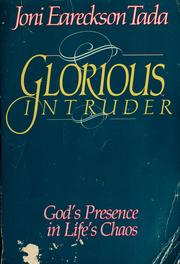 Cover of Glorious intruder by Joni Eareckson Tada