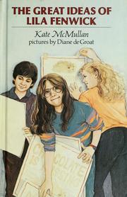 Front cover of The great ideas of Lila Fenwick by Kate McMullan