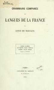 Cover of Grammaire comparée del langues de la France by Louis de Baecker