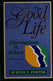 Front cover of The good life by Burton Frederick Porter