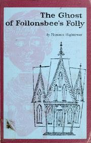 Front cover of The ghost of Follonsbee's folly by Florence Hightower