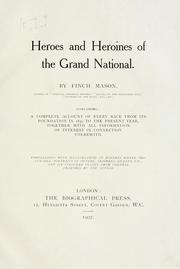 Front cover of Heroes and heroines of the Grand National by Finch Mason