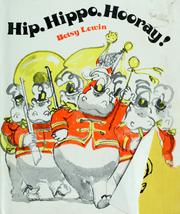 Front cover of Hip, Hippo, Hooray by Betsy Lewin