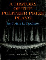 Front cover of A history of the Pulitzer Prize plays by John L. Toohey
