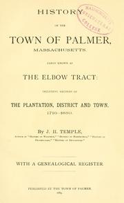 Cover of History of the town of Palmer, Massachusetts, early known as the Elbow Tract by J. H. Temple
